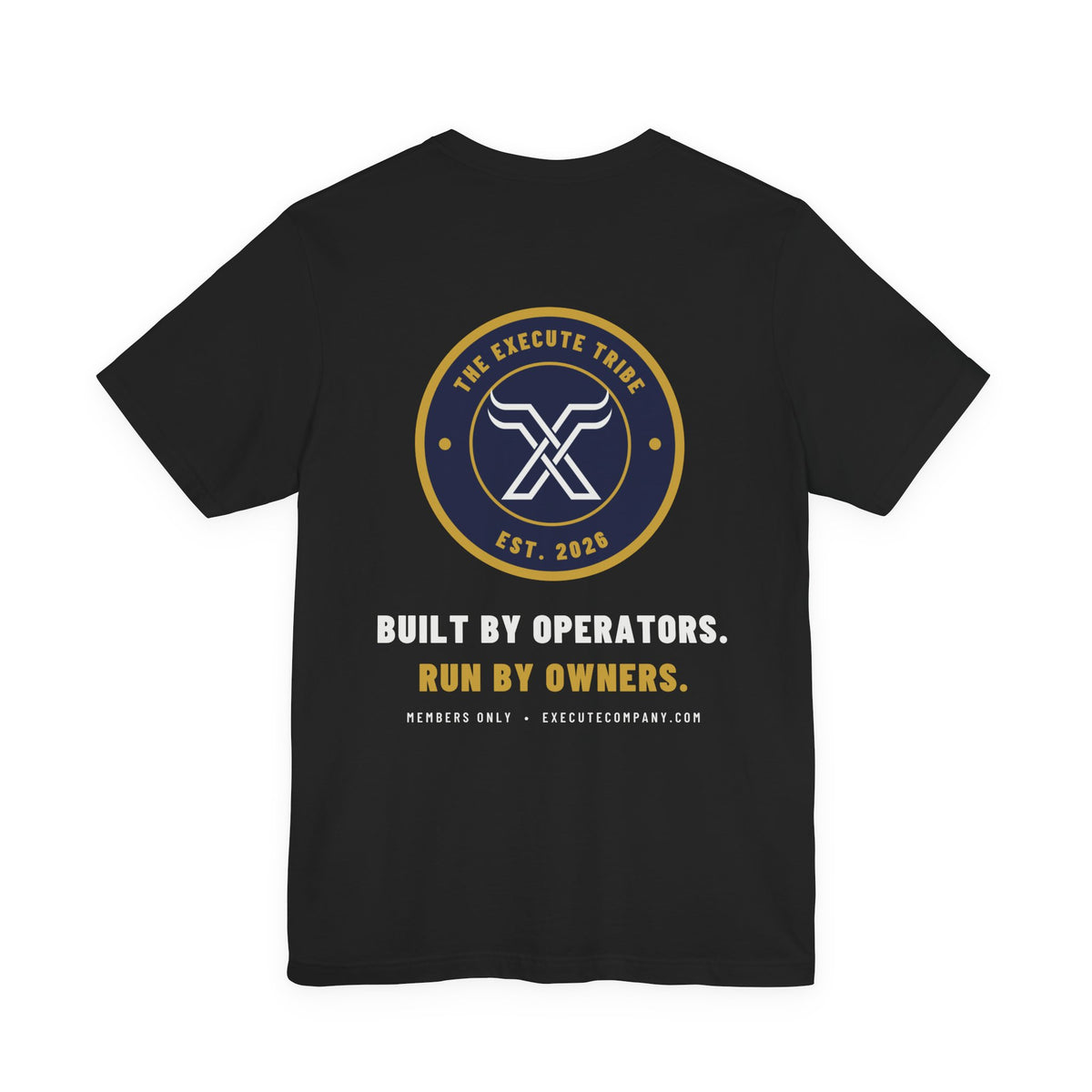 Execute Tribe Member Tee | Veteran-Founded Entrepreneur Shirt