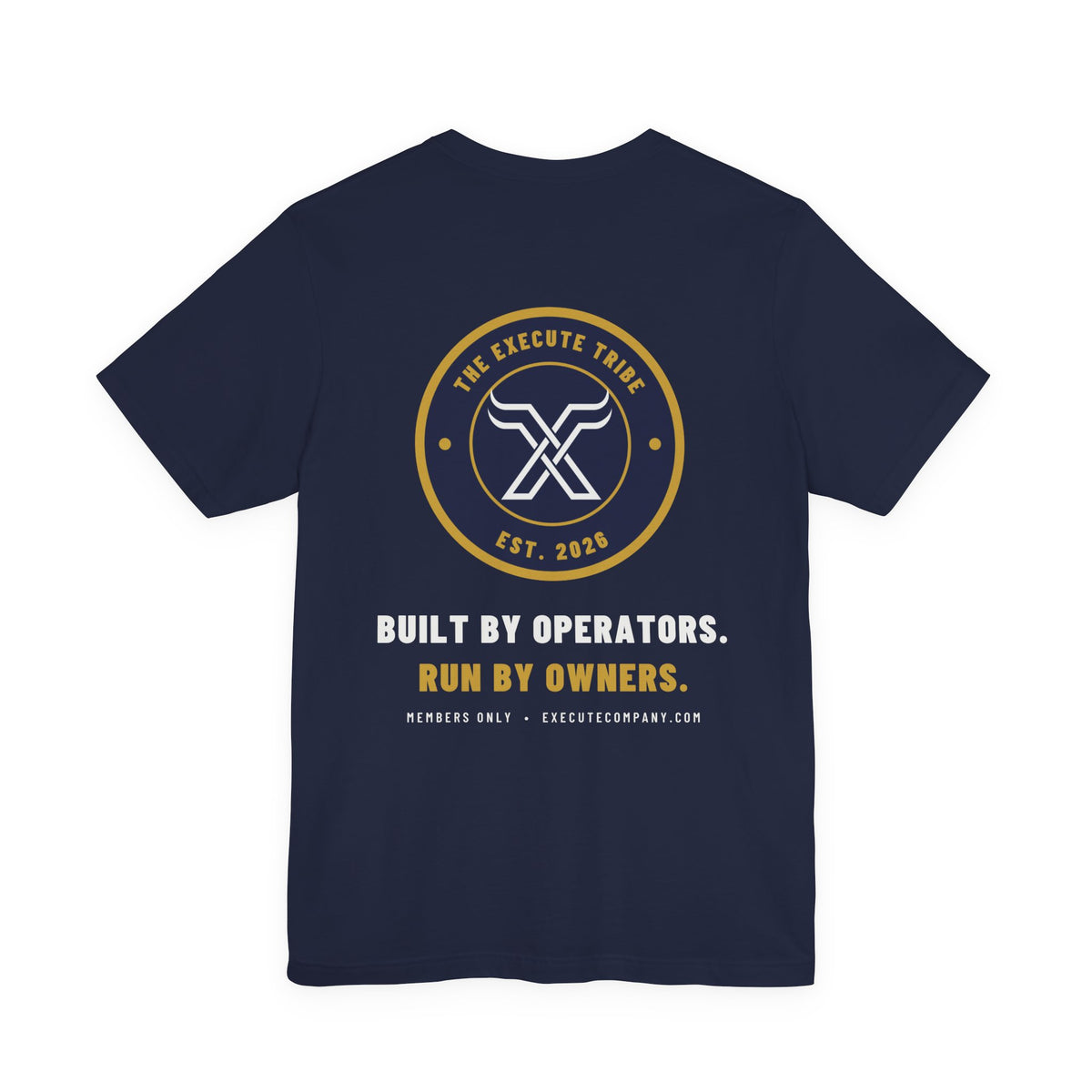 Execute Tribe Member Tee | Veteran-Founded Entrepreneur Shirt